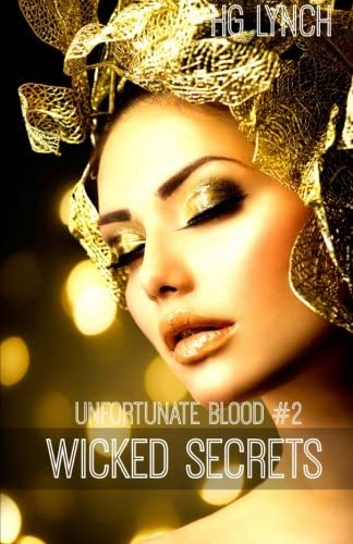 Wicked Secrets (Unfortunate Blood) (Volume 2)