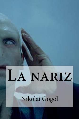 La nariz (Spanish Edition)