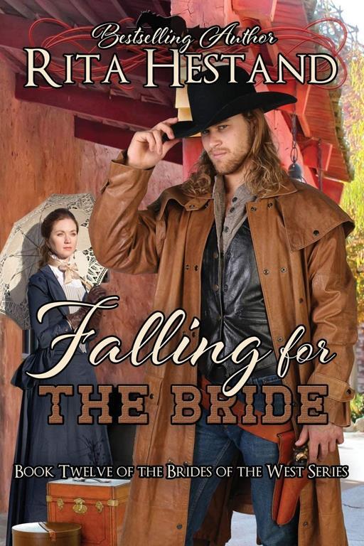 Falling For The Bride (Brides of the West) (Volume 12)