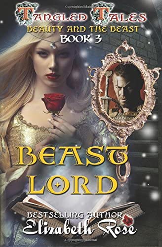 Beast Lord: (Beauty and the Beast) (Tangled Tales Series) (Volume 3)