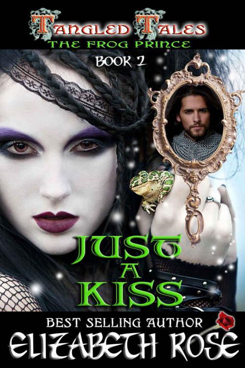 Just A Kiss: (The Frog Prince) (Tangled Tales Series) (Volume 2)