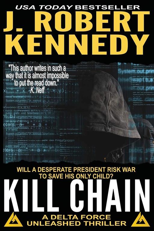 Kill Chain: A Delta Force Unleashed Thriller Book #4 (Delta Force Unleashed Thrillers) (Volume 4)