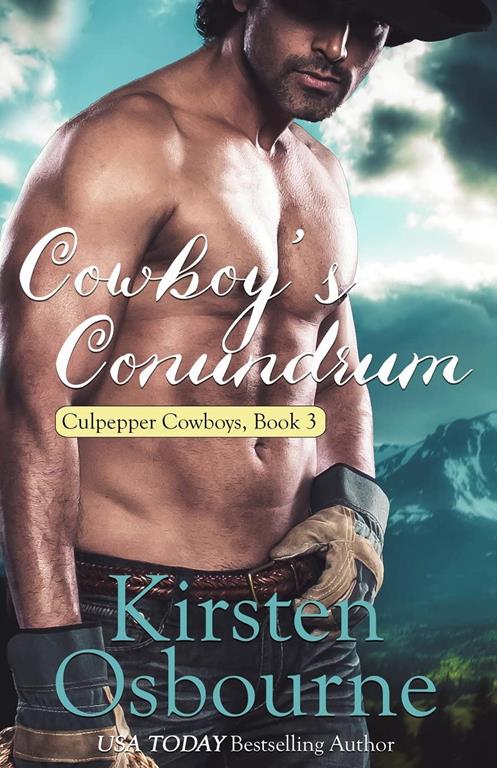 Cowboy's Conundrum (Culpepper Cowboys) (Volume 3)