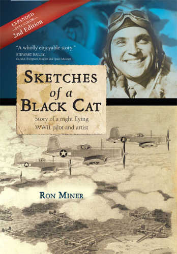 Sketches of a Black Cat - Full Color Collector's Edition: Story of a night flying WWII pilot and artist