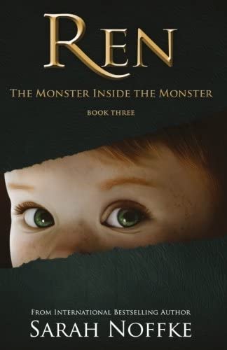 Ren: The Monster Inside the Monster (Volume 3)