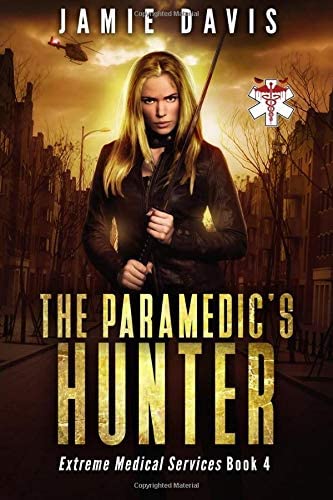 The Paramedic's Hunter (Extreme Medical Services) (Volume 4)