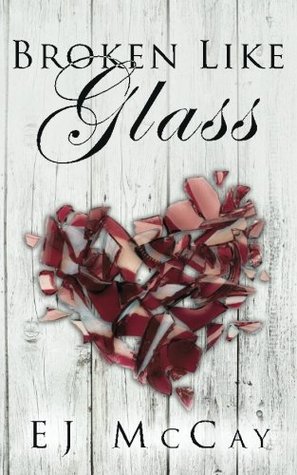 Broken Like Glass