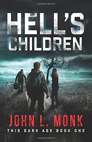 Hell's Children: A Post-Apocalyptic Survival Thriller (This Dark Age)