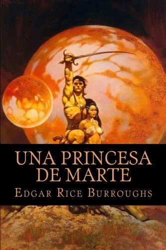 Una Princesa de Marte (Spanish Edition)