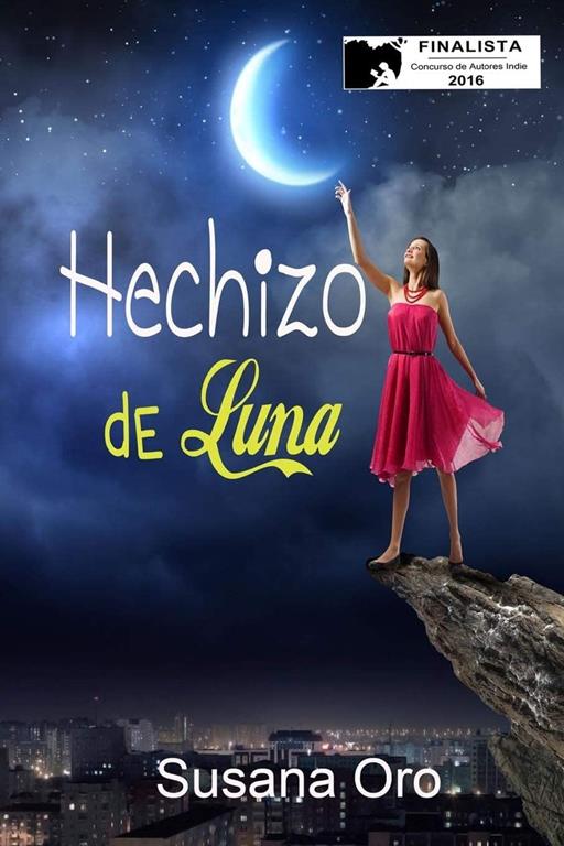 Hechizo de luna (Spanish Edition)