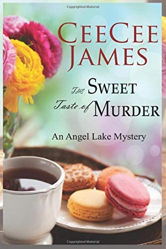 The Sweet Taste of Murder: An Angel Lake Mystery