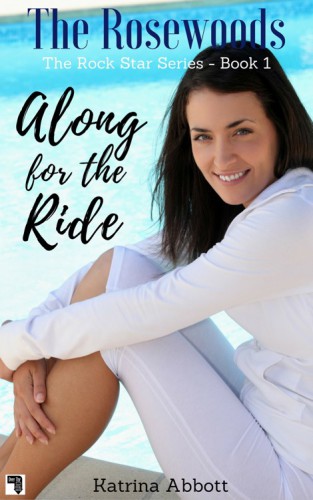 Along for the Ride (The Rosewoods Rock Star Series) (Volume 1)