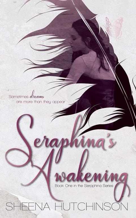 Seraphina's Awakening (The Seraphina Series) (Volume 1)