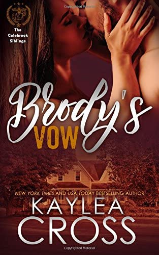 Brody's Vow (Colebrook Siblings Trilogy) (Volume 1)