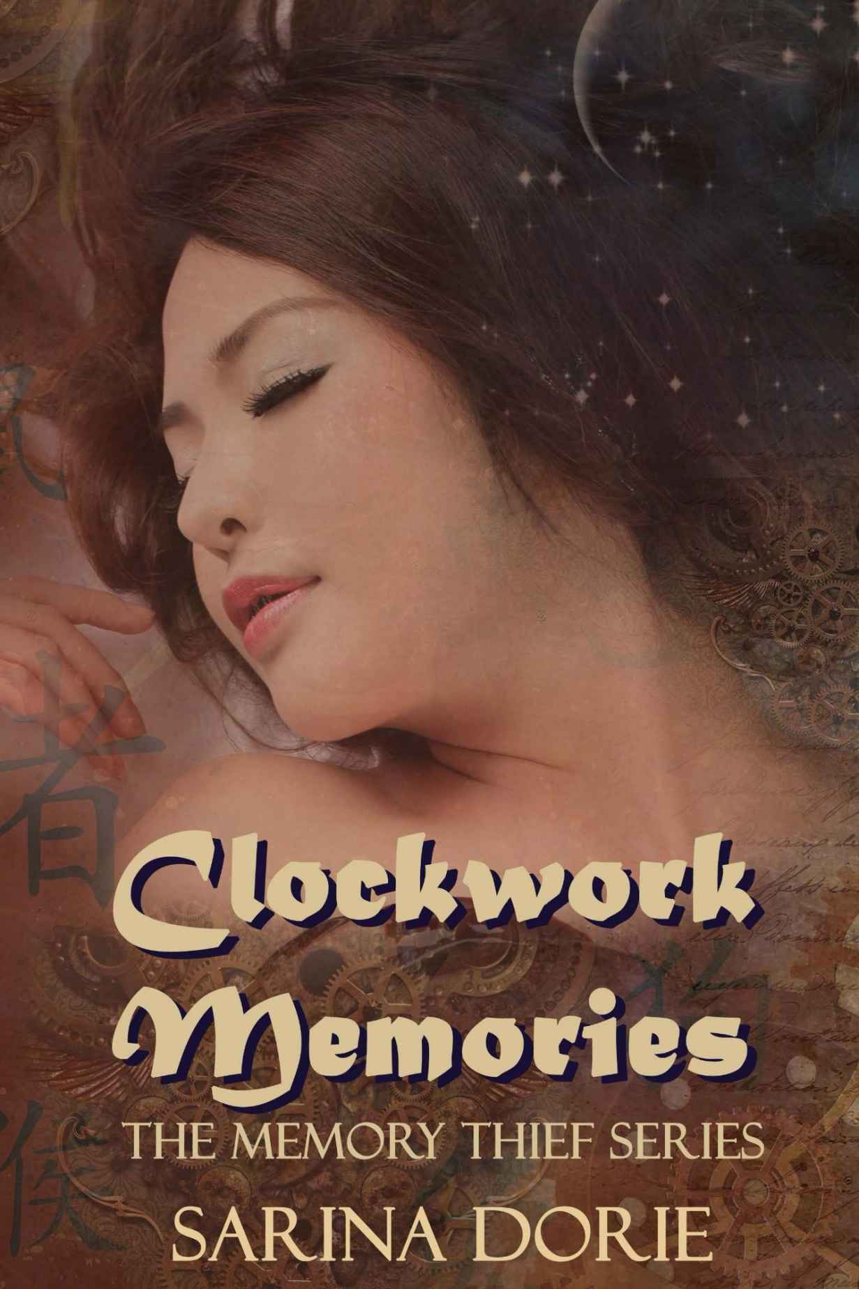 Clockwork Memories: A Steampunk Novel (The Memory Thief Series) (Volume 3)