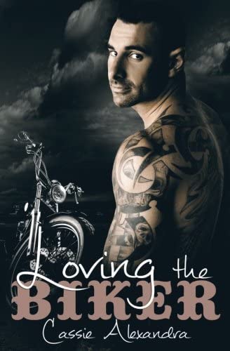 Loving the Biker (The Biker Series) (Volume 6)