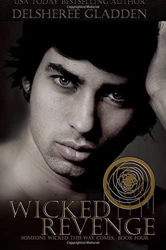 Wicked Revenge (Someone Wicked This Way Comes) (Volume 4)