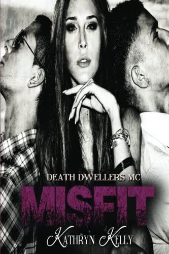 Misfit: A Death Dwellers MC Book, #6.5