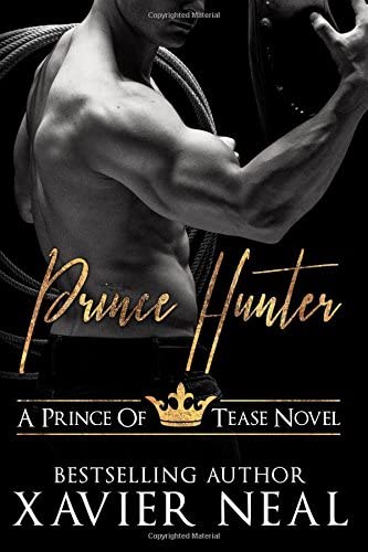 Prince Hunter: A Prince of Tease Novel (Princes of Tease) (Volume 2)