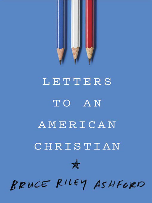 Letters to an American Christian