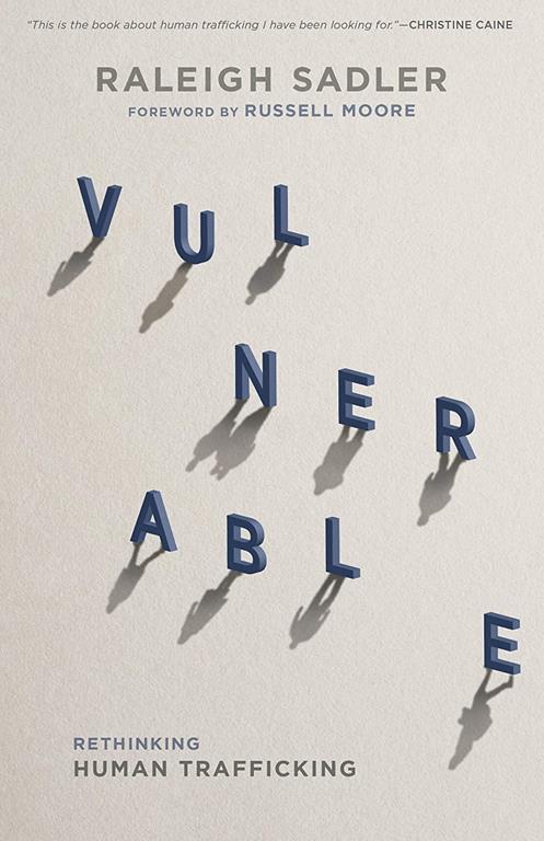 Vulnerable: Rethinking Human Trafficking