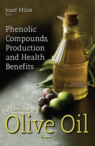 Handbook of olive oil : phenolic compounds, production and health benefits