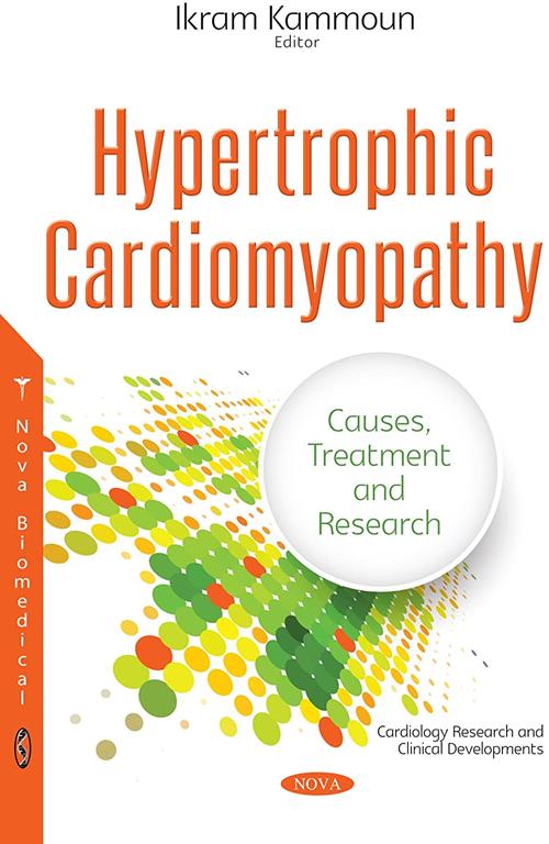 Hypertrophic Cardiomyopathy: Causes, Treatment and Research (Cardiology Research and Clinical Developments)