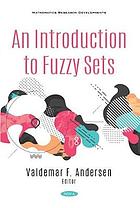 An introduction to fuzzy sets