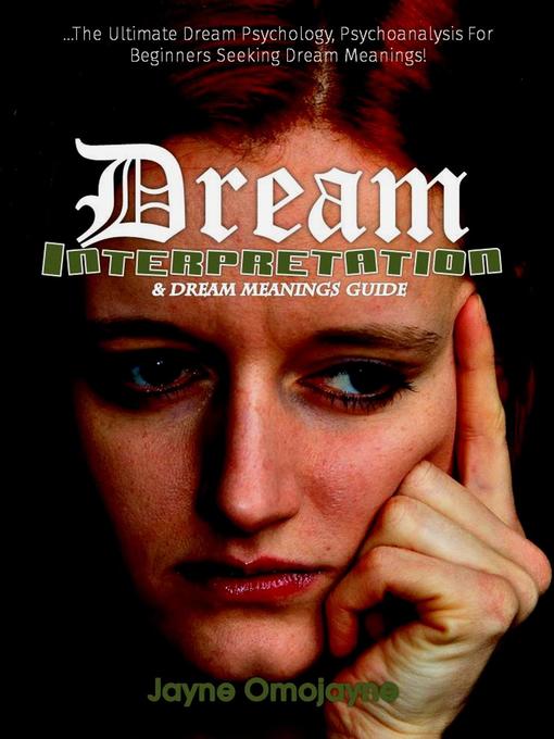 Dream Interpretation and Dream Meanings Guide