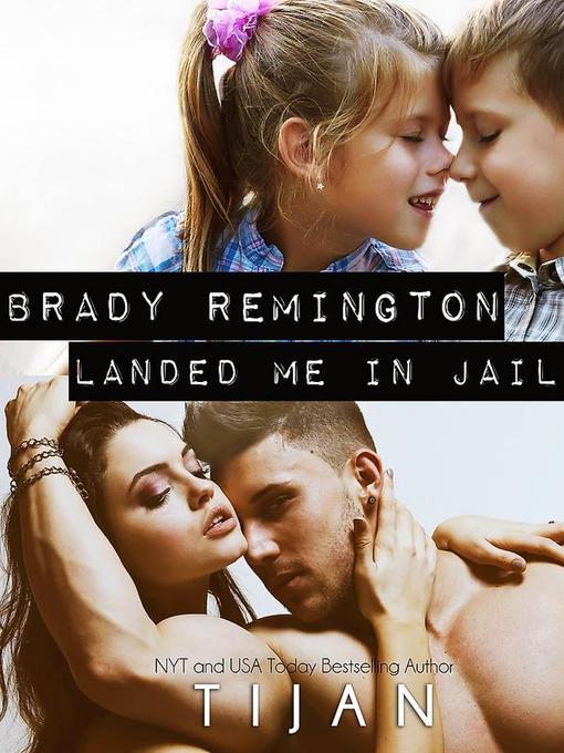 Brady Remington Landed Me in Jail