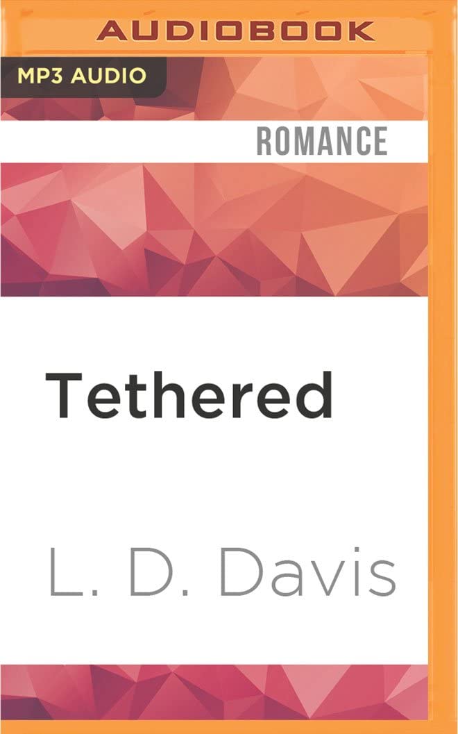 Tethered (An Accidentally On Purpose Companion Novel)