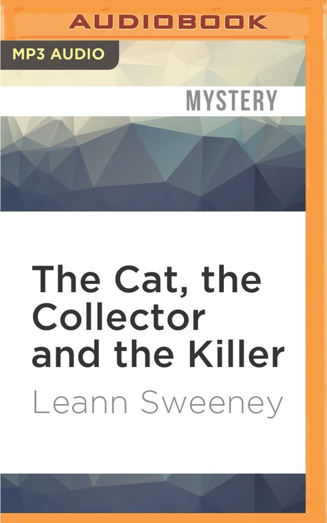 Cat, the Collector and the Killer, The (A Cats in Trouble Mysteries)