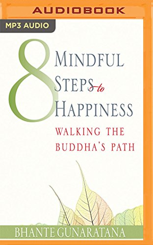 Eight Mindful Steps to Happiness