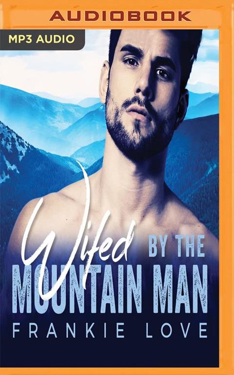 Wifed by the Mountain Man (Modern Mail-Order Brides)