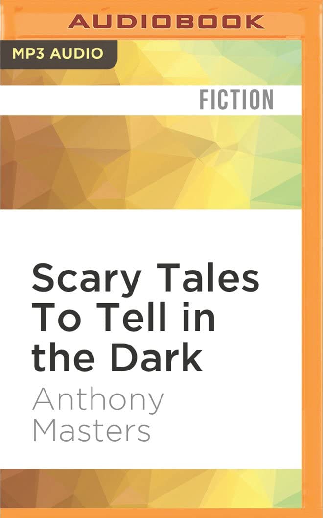 Scary Tales To Tell in the Dark