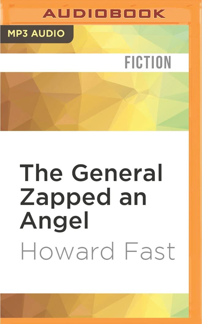 General Zapped an Angel, The