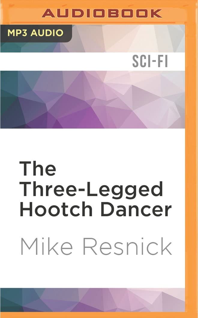 Three-Legged Hootch Dancer, The (Tales of the Galactic Midway)