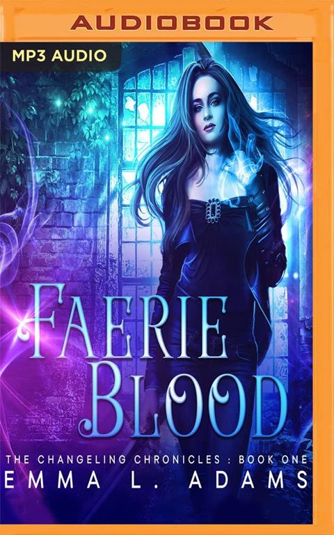 Faerie Blood (The Changeling Chronicles)