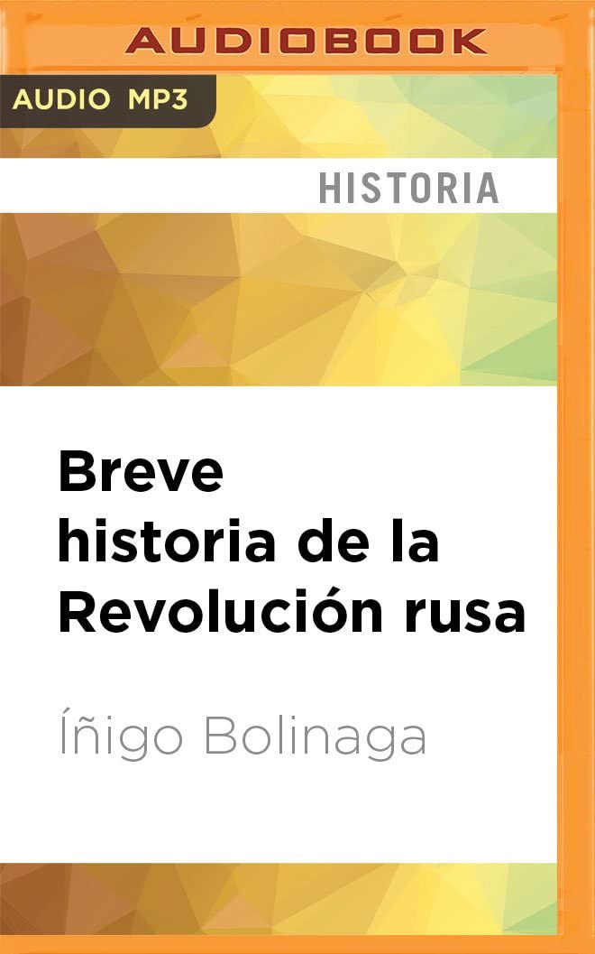 Breve historia de la Revoluci&oacute;n rusa (Spanish Edition)