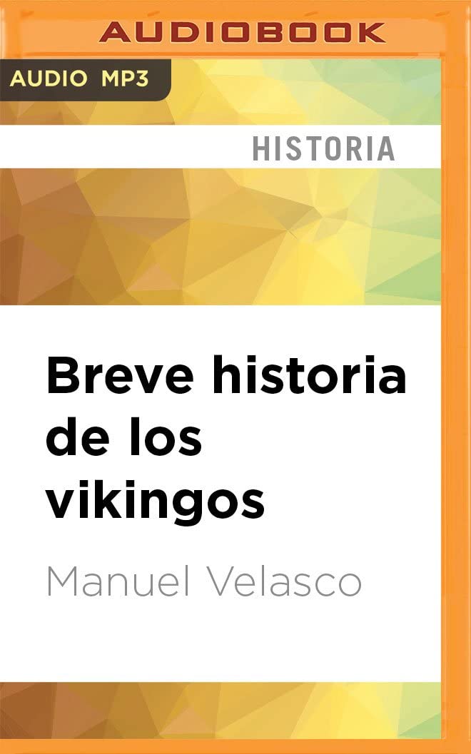 Breve historia de los vikingos (Spanish Edition)