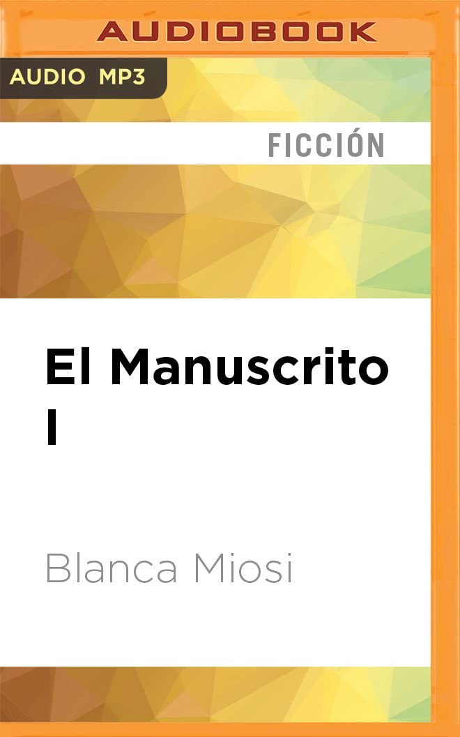 El Manuscrito I (Spanish Edition)