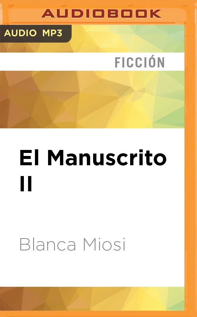 El Manuscrito II (Spanish Edition)