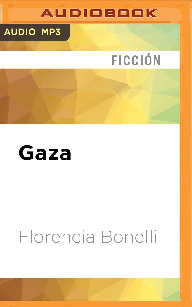 Gaza (Caballo de fuego) (Spanish Edition)