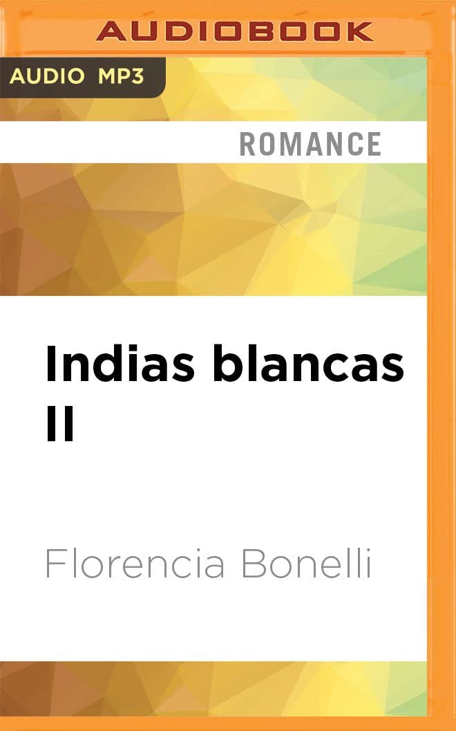 Indias blancas II (Spanish Edition)
