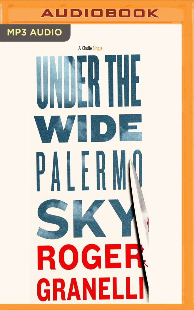 Under the Wide Palermo Sky