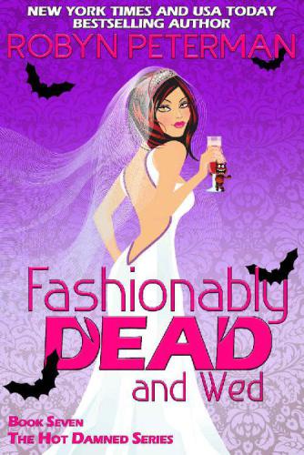 Fashionably Dead and Wed (Hot Damned)