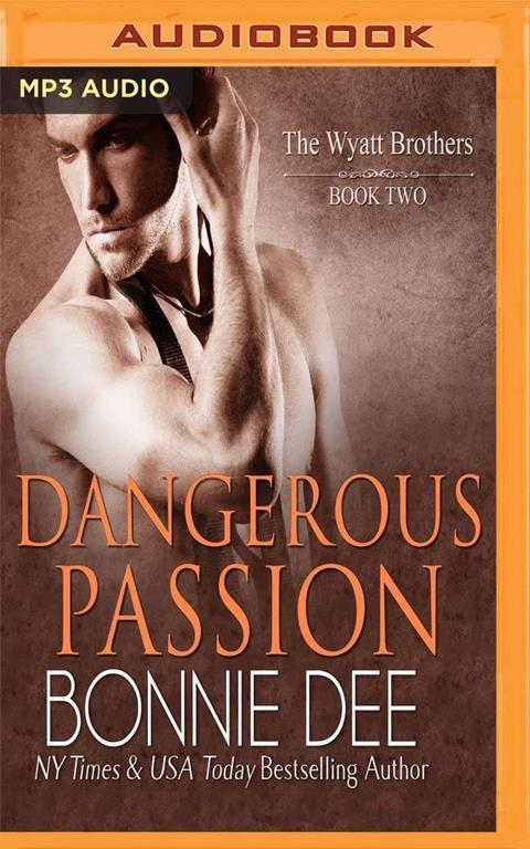 Dangerous Passion (Wyatt Brothers)