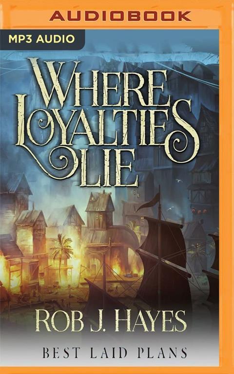 Where Loyalties Lie (Best Laid Plans)