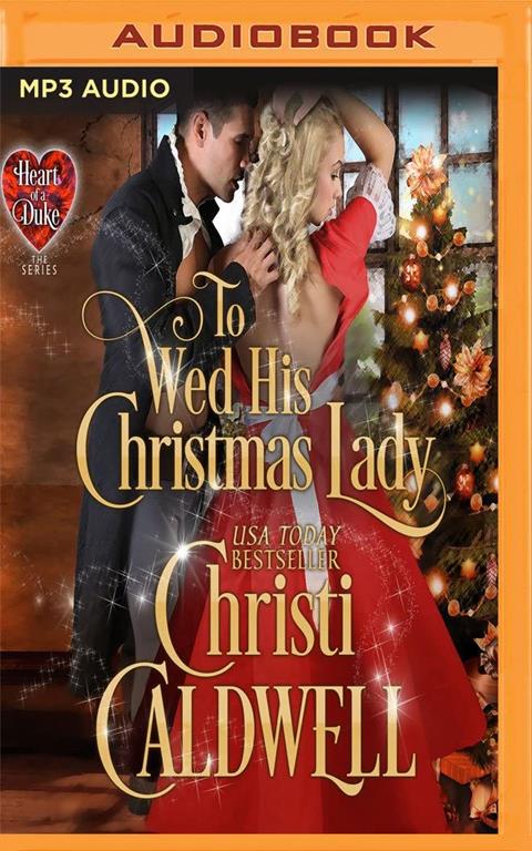 To Wed His Christmas Lady (The Heart of a Duke)