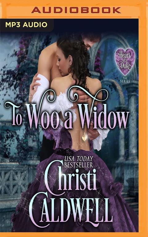 To Woo a Widow (The Heart of a Duke)